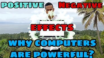 Why Computers are Powerful? Advantages and Disadvantages