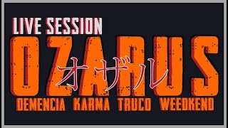 OZARUS [Live Session Video]