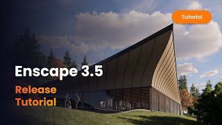 Enscape 3 5 Tutorial Discover The New Features