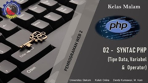 Mencetak Tulisan, Variabel, Tipe Data & Operator di dalam bahasa PHP || Kuliah Online sambil bekerja