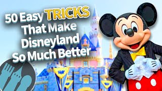 50 Easy Tricks That Make Disneyland So Much Better