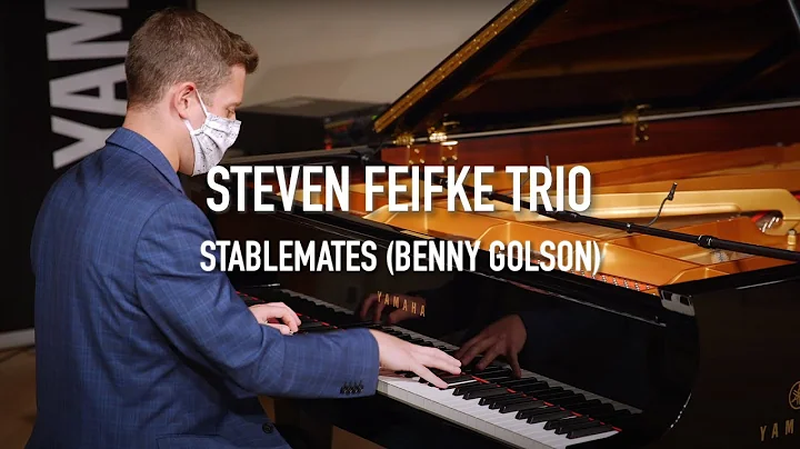 Steven Feifke - Stablemates (Benny Golson)