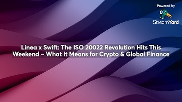 Linea x Swift: ISO 20022 Revolution Hits This Weekend – What It Means for Crypto & Global Finance