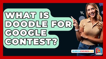 What Is Doodle For Google Contest? - SearchEnginesHub.com