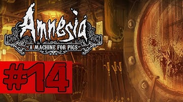 Amnesia A Machine For Pigs - Walkthrough Part 14 - Bilge Pump