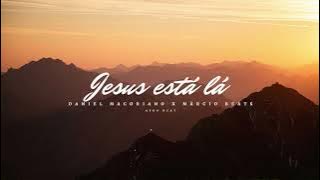 Jesus está lá - Daniel Macoriano X Márcio Beats (Kuduro Remix)