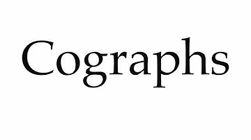 How to Pronounce Cographs