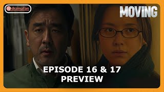Moving Episode 16-17 Preview & Spoilers [ENG SUB]