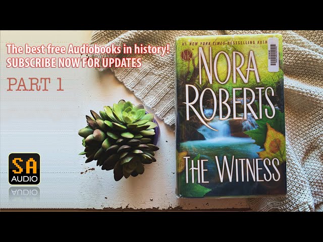 The Witness - You can’t run for ever l Nora Roberts Audiobook Part 1 | Story Audio 2021. class=