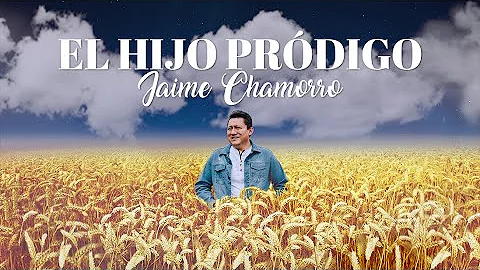 EL HIJO PRDIGO - JAIME CHAMORRO