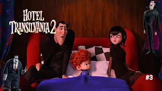 Hotel Transylvania 2 | Hilarious Moments | Part 3