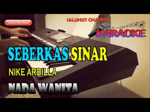 SEBERKAS SINAR [NIKE ARDILLA] KARAOKE ll LIRIK ll HD II CIS=DO