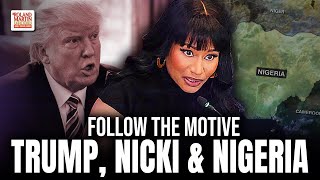 Trump, Nicki Minaj, Nigeria & Boko Haram: The Unspoken Truths EXPOSED!