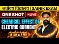 🔥Navodaya Vidyalaya - Sainik School | Science - One Shot | Chemical Effect of Electric Current