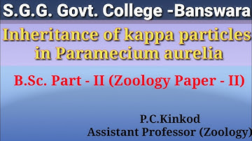 Cytoplasmic Inheritance ( Kappa particles) By P.C.Kinkod