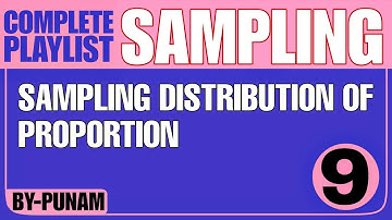 Sampling distribution of proportion |ONE SHOT VIDEO|Solved eg|Competitive exams|Statistics by Punam|
