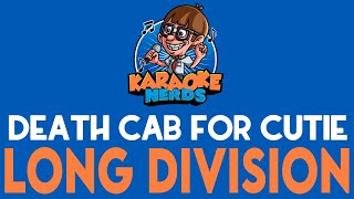 Death Cab For Cutie - Long Division (Karaoke) screenshot 4