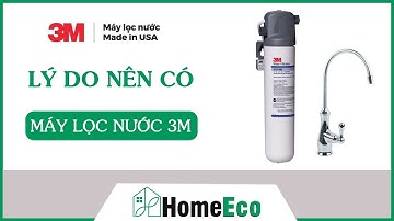 Những lý do yêu máy lọc nước 3M | HOME ECO