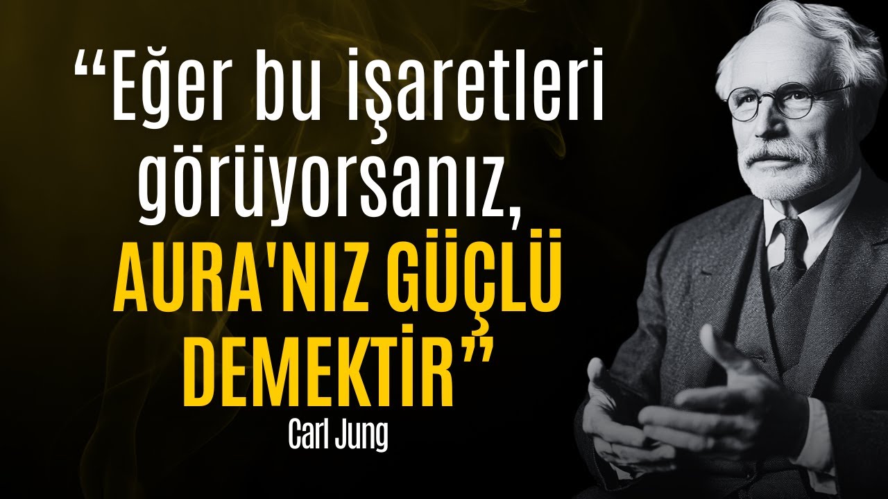 Auranızın Güçlü Olduğunu Gösteren 5 İşaret (SİZ HERKES GİBİ DEĞİLSİNİZ) - Carl Jung