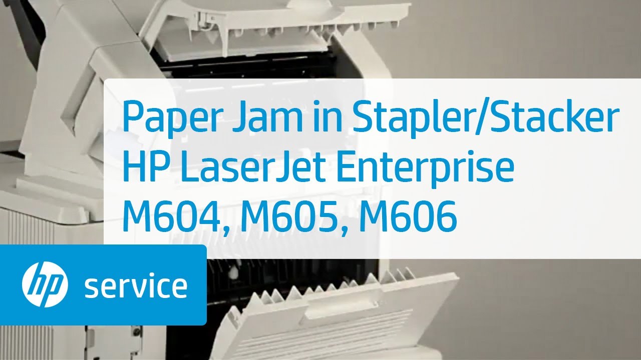 Clear Paper Jam in Stapler/Stacker HP LaserJet Enterprise M604, M605