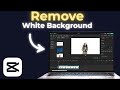 How To Delete White Background In Capcut - FREE