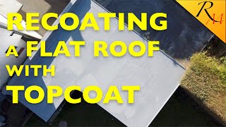 Recoating a fibreglass flat roof with topcoat
