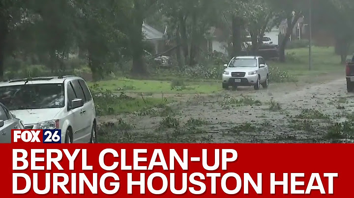 Houston heat making Hurricane Beryl clean-up efforts difficult