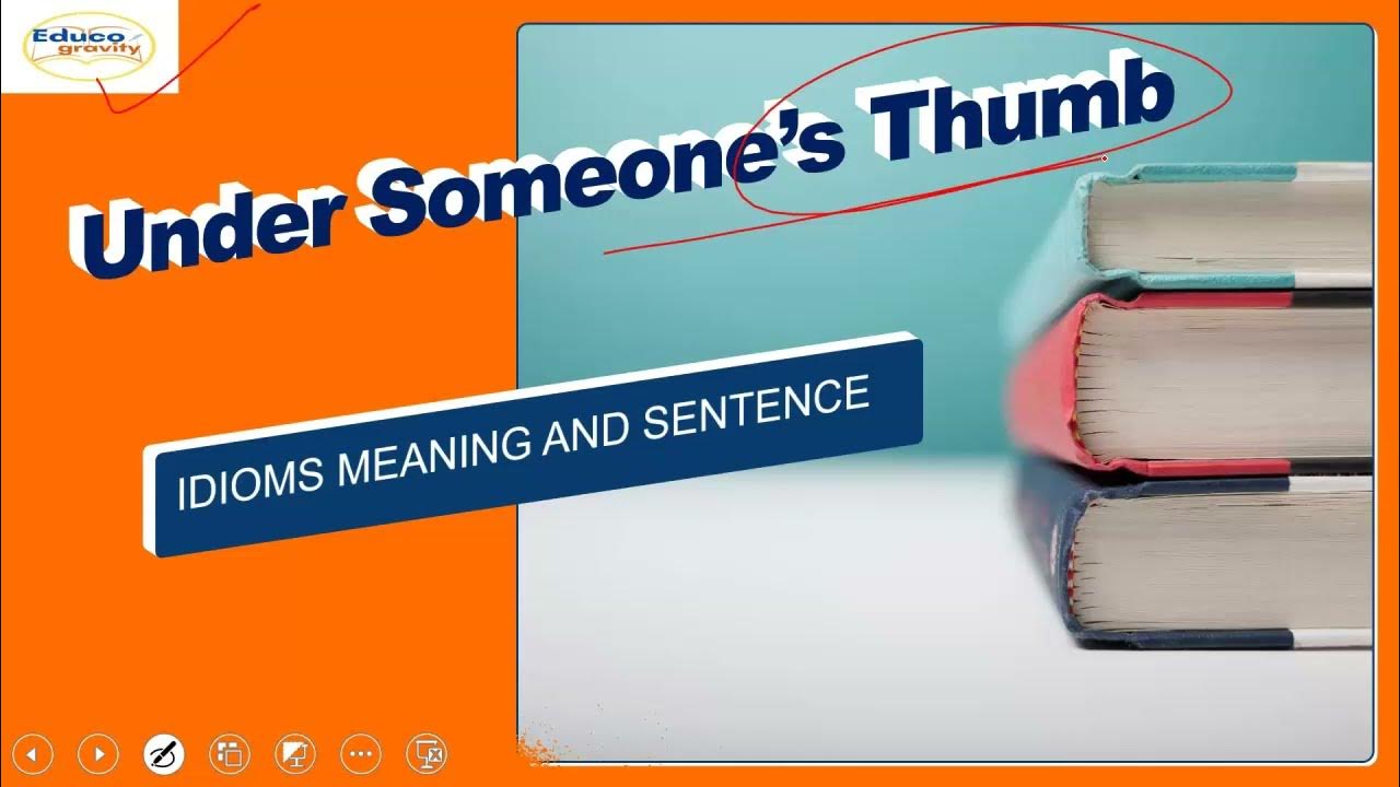 idiom-under-someone-thumb-meaning-in-hindi-and-english-with-usage-in