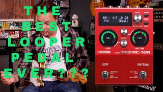 : The Best Looper Pedal? | The Boss RC-10R