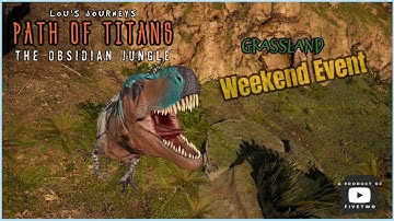 Path of Titans: Obsidian Jungle Grassland Event