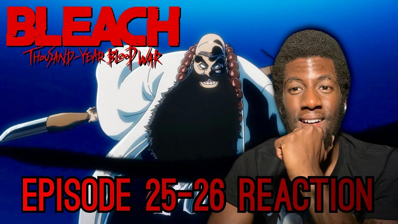 Squad Zero's Time To Run FadesBleach TYBW Ep 25-26 Reaction 