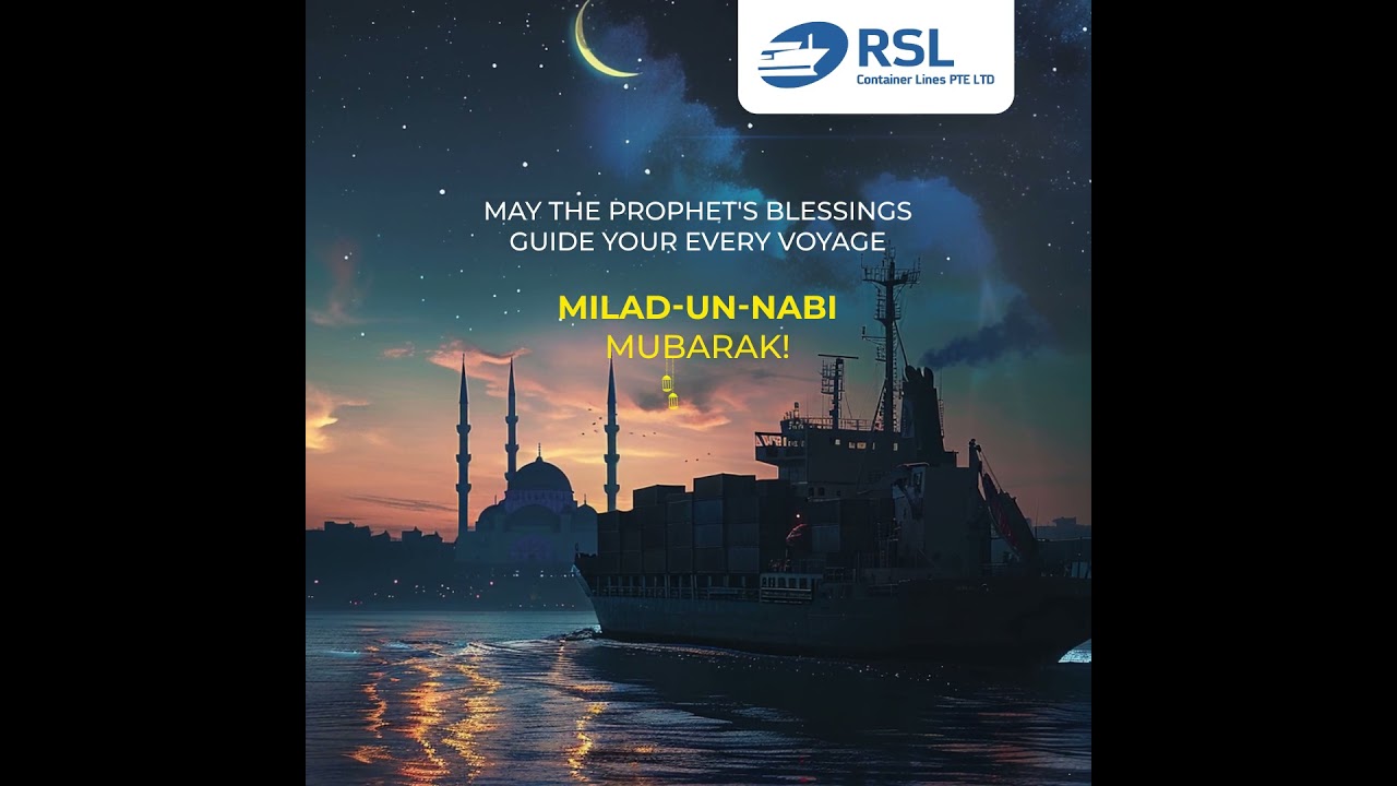 🌙✨ On this blessed occasion of Eid Milad-un-Nabi, RSL Container Lines PTE LTD