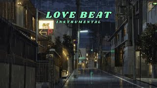 [ FREE ] Love Beat Instrumental Type Beat Latest 2023