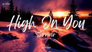 Survivor - High On You (Lyrics)