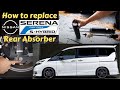 Replace Nissan Serena C27 Rear Absorber | 更換日產MPV後避震器