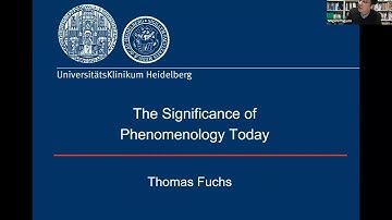 "Significance of Phenomenology Today" by Thomas Fuchs (Univ. of Heidelberg) (19th CHAIN seminar)