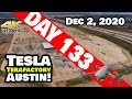 Tesla Gigafactory Austin 4K  Day 133 - 12/2/20 - Tesla Terafactory Texas - SUPER BONUS TIME-LAPSES!