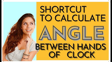 Shortcut to Calculate Angle between hands of clock