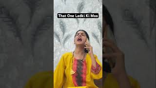 That One Ladki Ki Maa Youtube Shorts Kajal Chauhan