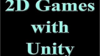 2D games in Unity tutorial - 06 - Intro to Unity IDE - Part III