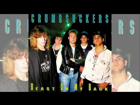 Crumbsuckers — Crumbsuckers - Beast On My Back (1988)