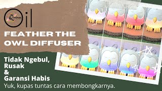 Membetulkan Diffuser Young Living supaya keluar uap lagi tipe Owl Feather. Ini solusinya