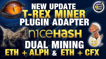 T-Rex 0.25.8 | DUAL MINING IN NICEHASH using the T-Rex Miner Plugin Adapter | ETH+ALPH | ETH+CFX