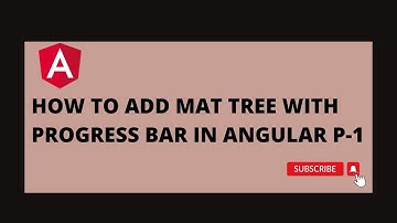 Mat Tree With progress bar In Angular part-1