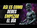 Escucha ESTO cada mañana y nada podrá detenerte | MENTE ESTOICA