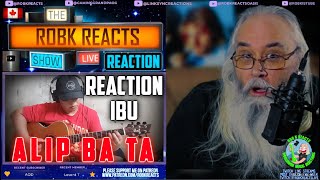 Alip_Ba_Ta Reaction - Ibu (Fingerstyle Version) - First Time Hearing - Requested