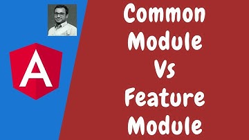126. Difference between the CommonModule and BrowserModule along with Feature Module in the Angular.