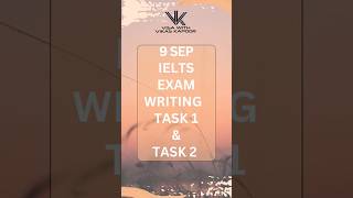 9 sep IELTS exam writing task 1 & task 2 ieltsexam ieltspreparation ieltstips