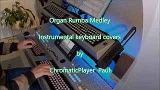Organ Rumba Medley - Organ & keyboard (chromatic) chords