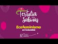 Ecofeminismo en Colombia - Tertulia entre Sabinas